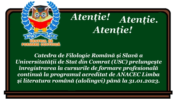 Prelungirea &icirc;nregistrării la cursurile de formare profesională continuă la programul acreditat de ANACEC Limba și literatura rom&acirc;nă (alolingvi) p&acirc;nă la 31.01.2023